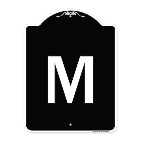 Signmission Sign with Letter M Heavy-Gauge Aluminum Architectural Sign, 24" x 18", BW-1824-22940 A-DES-BW-1824-22940